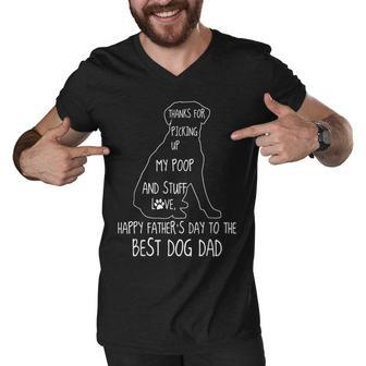 Happy Fathers Day Dog Dad Thanks For Picking Up My Poop Men V-Neck Tshirt | Mazezy
