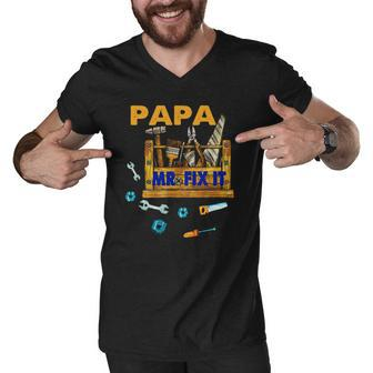 Happy Fathers Day Papa Mr Fix It For Dad Papa Father Men V-Neck Tshirt | Mazezy