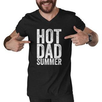 Hot Dad Summer Fathers Day Men V-Neck Tshirt | Mazezy