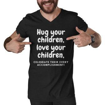Hug Your Children Men V-Neck Tshirt | Mazezy