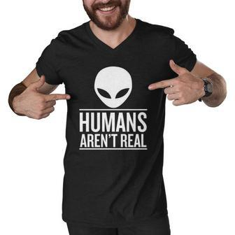 Humans Arent Real Alien Face Men V-Neck Tshirt | Mazezy