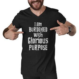 I Am Burdened With Glorious Purpose Funny Mischief Green Men V-Neck Tshirt | Mazezy