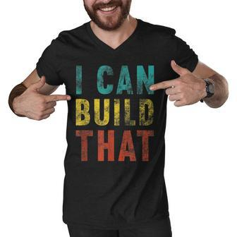 I Can Build That Carpenter Woodworker V2 Men V-Neck Tshirt - Seseable