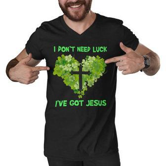 I Dont Need Luck I Have Got Jesus Funny Religious Christ Lover Say 18O10 Men V-Neck Tshirt - Monsterry CA