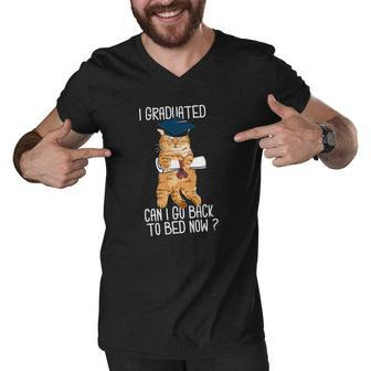 I Graduated Can I Go Back To Bed Now Cat Lover Graduate Cats Men V-Neck Tshirt | Mazezy