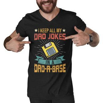 I Keep All My Dad Jokes In A Dad-A-Base Vintage Fathers Day Men V-Neck Tshirt - Seseable