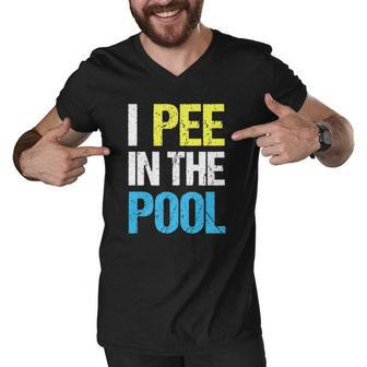 I Pee In The Pool Funny Summer Men V-Neck Tshirt | Mazezy
