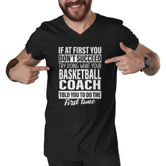 If At First You Dont Succeed Basketball Coach Gifts Men Men V-Neck Tshirt | Mazezy
