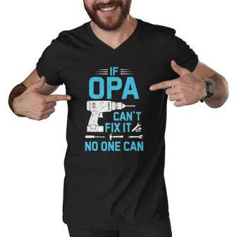 If Opa Cant Fix It No One Can Vintage Fathers Day Men V-Neck Tshirt | Mazezy