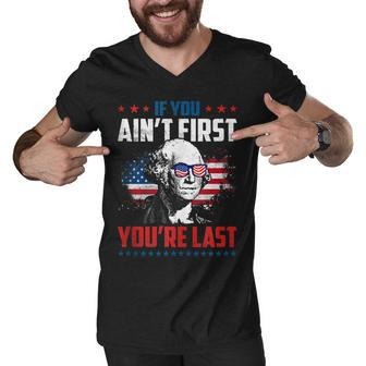 If You Aint First Youre Last Washington 4Th Of July Men V-Neck Tshirt - Seseable