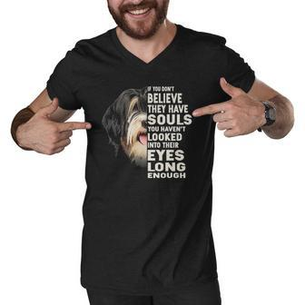 If You Dont Believe They Have Souls Tibetan Terrier Men V-Neck Tshirt | Mazezy