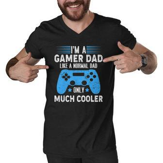 Im A Gaming Dad Video Gamer Geeks Daddy Gamer Dad Gaming Men V-Neck Tshirt | Mazezy