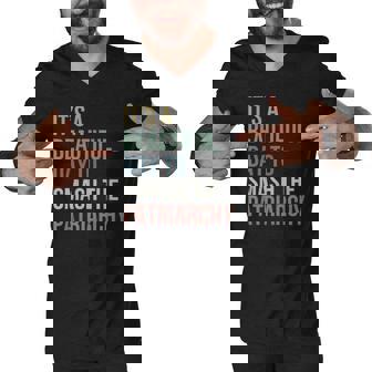 Its A Beautiful Day To Smash Patriarchy Pro Choice Feminist Men V-Neck Tshirt | Mazezy