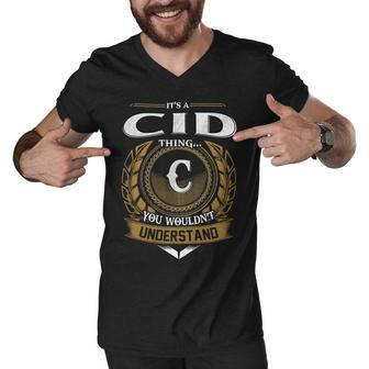 Its A Cid Thing You Wouldnt Understand Name Men V-Neck Tshirt - Seseable