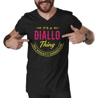 Its A Diallo Thing You Wouldnt Understand Shirt Personalized Name Gifts T Shirt Shirts With Name Printed Diallo Men V-Neck Tshirt - Seseable