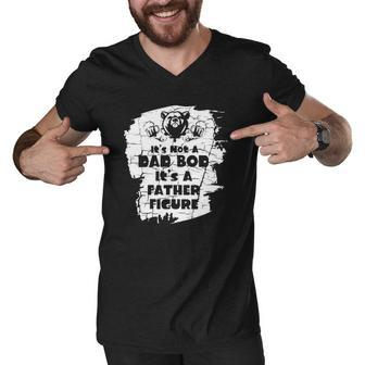 Its Not A Dad Bod Its A Father Figure Fathers Men V-Neck Tshirt | Mazezy
