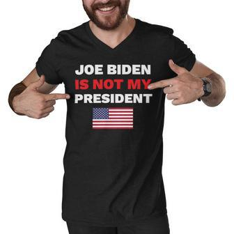 Joe Biden Is Not My President Not My President Men V-Neck Tshirt | Favorety UK