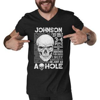 Johnson Name Gift Johnson Ive Only Met About 3 Or 4 People Men V-Neck Tshirt - Seseable