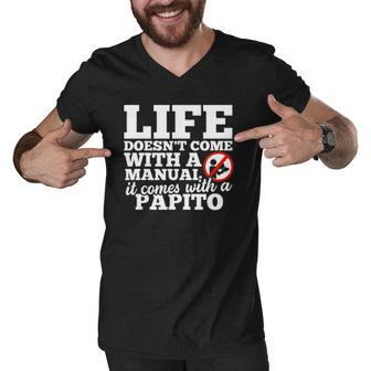 Life Doesnt Come With Manual Comes With Papito Men V-Neck Tshirt | Mazezy