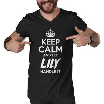 Lily Name Gift Keep Calm And Let Lily Handle It Men V-Neck Tshirt - Seseable