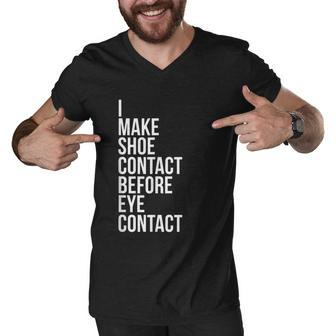 Make Shoe Contact Before Eye Contact Sneaker Collector Men V-Neck Tshirt - Monsterry DE