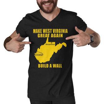 Make West Virginia Great Again Build A Wall Men V-Neck Tshirt | Favorety CA