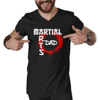 Martial Arts Dad Funny Gift Idea Fathers Day Grandpa Men V-Neck Tshirt | Mazezy