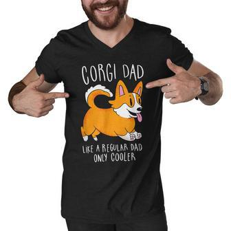 Mens Corgi Dad Like A Regular Dad Only Cooler - Funny Corgi Men V-Neck Tshirt - Monsterry