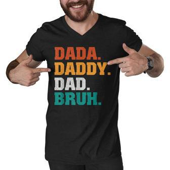 Mens Dada Daddy Dad Bruh From Son Boys Fathers Day V2 Men V-Neck Tshirt - Seseable