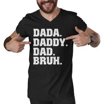 Mens Dada Daddy Dad Bruh From Son Boys Fathers Day V3 Men V-Neck Tshirt - Seseable