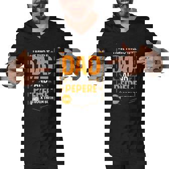 Mens I Have Two Titles Dad And Pepere Gifts Pepere Fathers Day Men V-Neck Tshirt | Mazezy