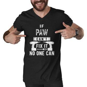 Mens If Paw Cant Fix It No One Can Grandpa Men V-Neck Tshirt | Mazezy