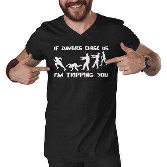 Mens If Zombies Chase Us Im Tripping You Funny Graphic Novelty Halloween T Shirt 173 Trendi Men V-Neck Tshirt | Favorety AU