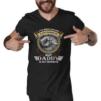 Mens Ive Been Called A Lot Of Names But Daddy Is My Favorite Men V-Neck Tshirt | Mazezy