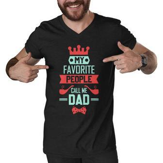 Mens My Favorite People Call Me Pop Fathers Day Men V-Neck Tshirt - Monsterry CA