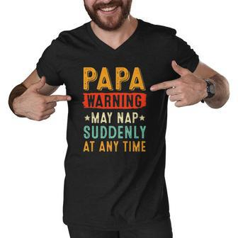 Mens Papa Warning May Nap Suddenly At Any Time Vintage Fathers Day Men V-Neck Tshirt | Mazezy