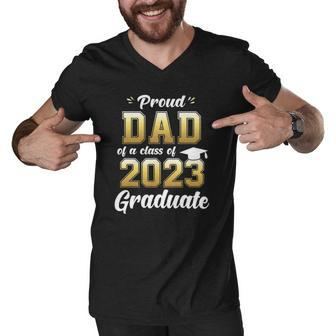 Mens Proud Dad Of A Class Of 2023 Graduate Daddy Senior 23 Gift Men V-Neck Tshirt | Mazezy