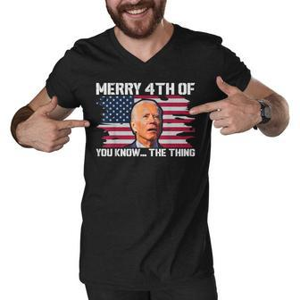Merry 4Th Of You KnowThe Thing Happy 4Th Of July Memorial Men V-Neck Tshirt - Seseable