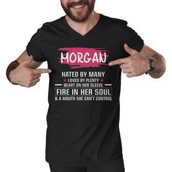Morgan Name Gift Morgan Hated By Many Loved By Plenty Heart On Her Sleeve Men V-Neck Tshirt - Seseable