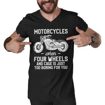 Motorcycles When Four Wheels Cage Is 461 Shirt Men V-Neck Tshirt | Favorety AU