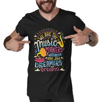 Music Makers And Dreamers 284 Trending Shirt Men V-Neck Tshirt | Favorety