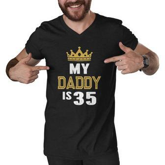 My Daddy Is 35 Years Old 35Th Dads Birthday Gift For Him Men V-Neck Tshirt | Mazezy