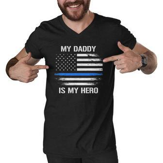 My Daddy Is My Hero Police Officer Thin Blue Line Men V-Neck Tshirt | Mazezy