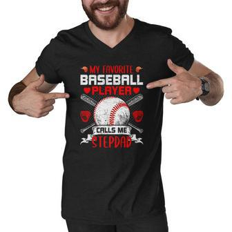 My Favorite Baseball Player Calls Me Stepdad Men V-Neck Tshirt | Mazezy