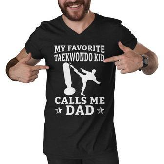 My Favorite Taekwondo Kid Calls Me Dad Karate Judo Men V-Neck Tshirt - Seseable
