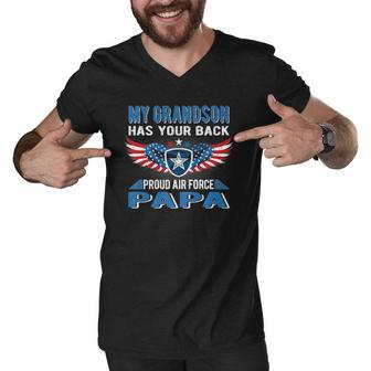 My Grandson Has Your Back Proud Air Force Papa Grandpa Gift Men V-Neck Tshirt | Mazezy