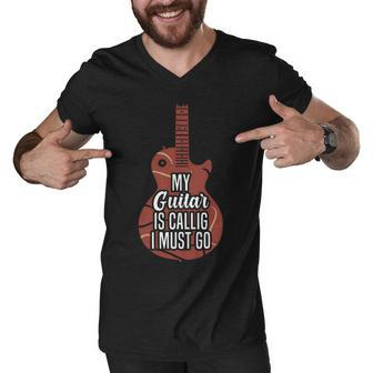 My Guitar Is Calling And I Must Go 525 Trending Shirt Men V-Neck Tshirt | Favorety AU