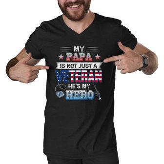 My Papa Is Not Just A Veteran Hes My Hero Veteran Day Men V-Neck Tshirt | Mazezy