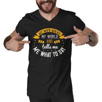 My Wife Rocks My World And Tells Me What To Say Papa T-Shirt Fathers Day Gift Men V-Neck Tshirt - Monsterry DE