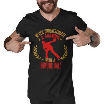 Never Underestimate A Grandpa With A Ball For Bowlers 287 Bowling Bowler Men V-Neck Tshirt - Seseable